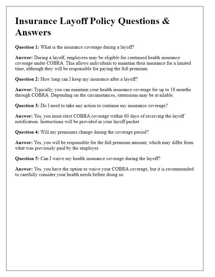 Letter template of insurance layoff policy questions and answers