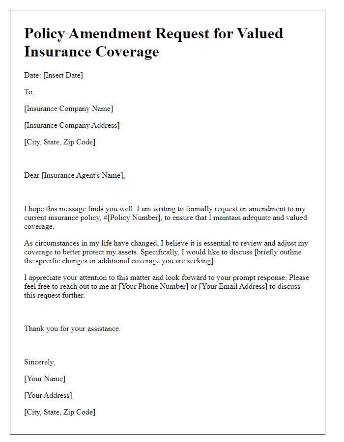 Letter template of policy amendment request for valued insurance coverage