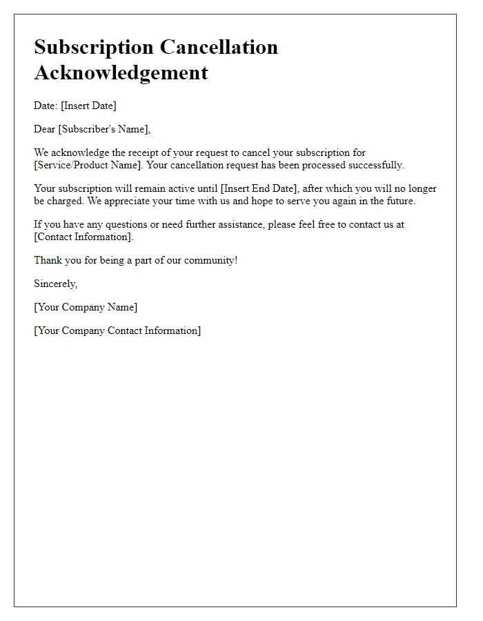 Letter template of subscription cancellation acknowledgement.