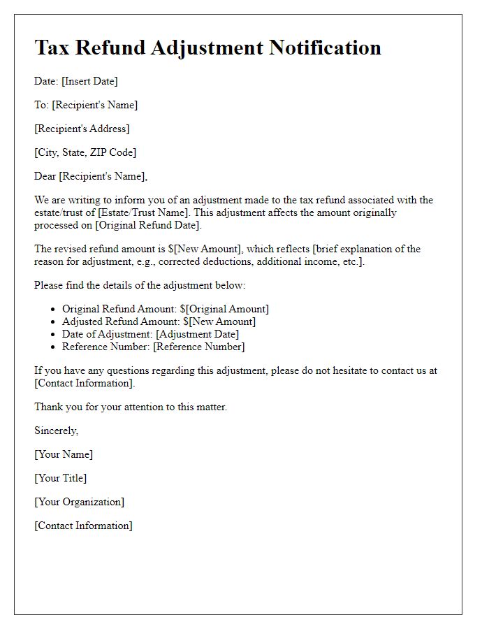 Letter template of tax refund adjustment notification for estates and trusts.