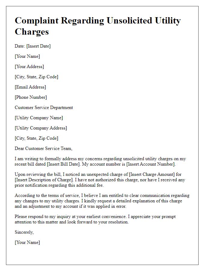 Letter template of unsolicited utility charge complaint.