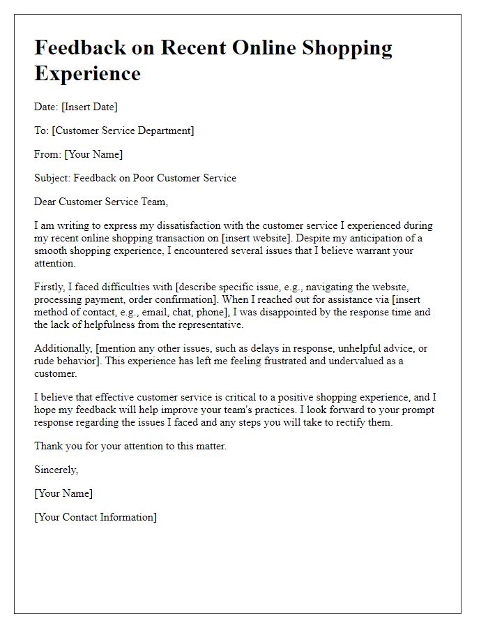 Letter template of feedback on poor customer service during online shopping experience.