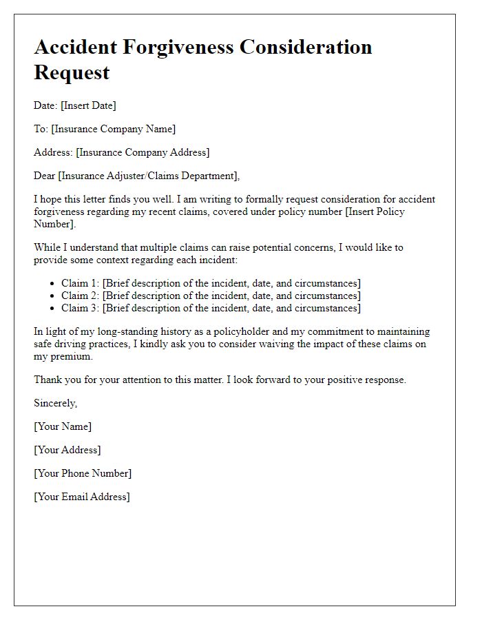 Letter template of accident forgiveness consideration for multiple claims.