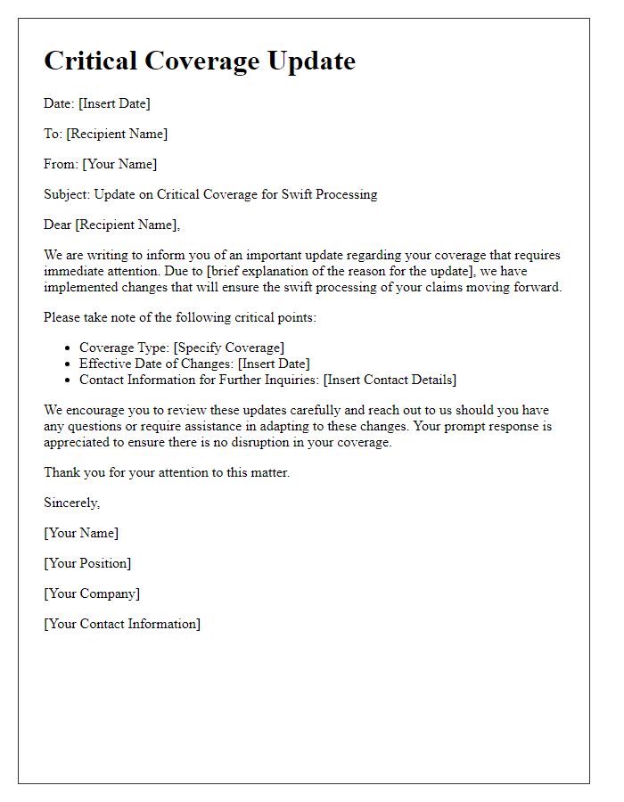 Letter template of critical coverage update for swift processing