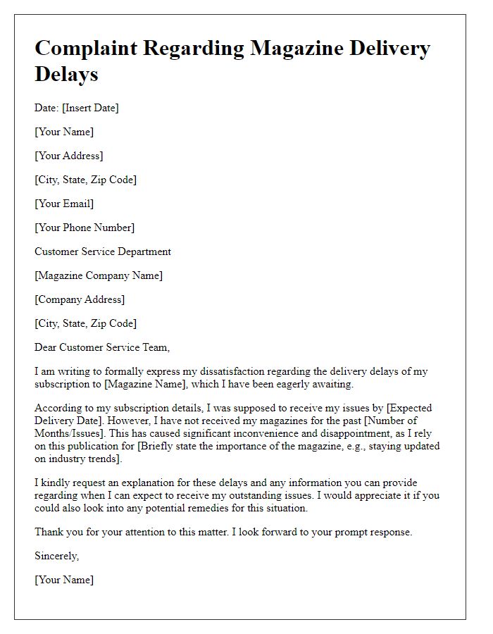 Letter template of complaint regarding magazine delivery delays