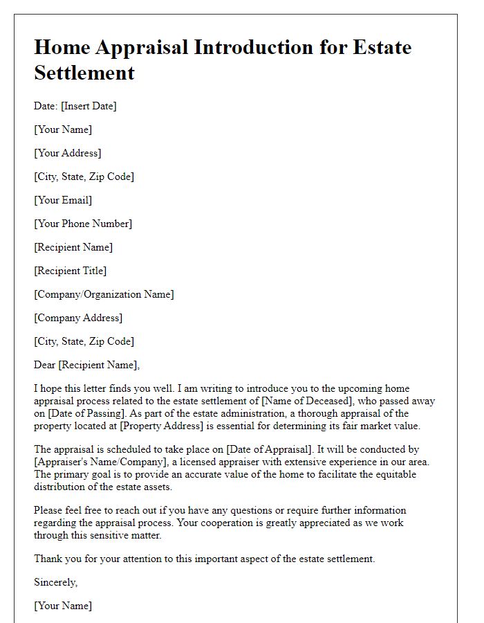 Letter template of home appraisal introduction for estate settlement.