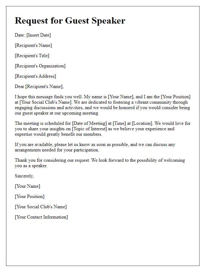 Letter template of request for guest speaker at our social club meeting.