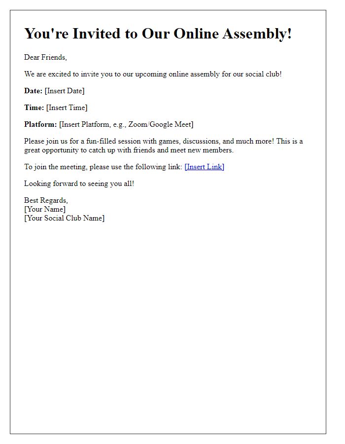 Letter template of online assembly invitation for social club friends.