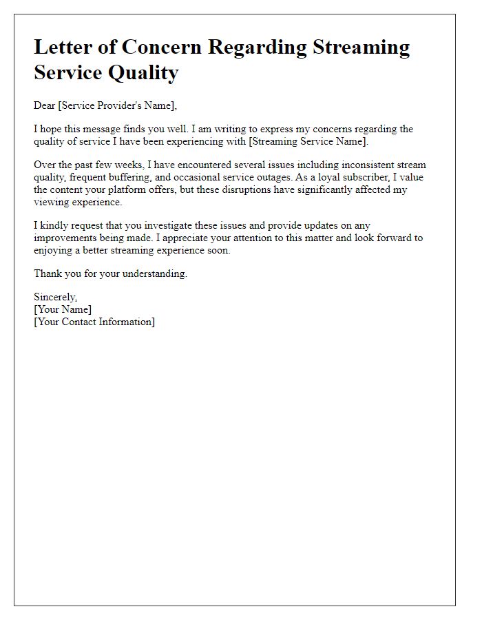 Letter template of concern about streaming service quality.