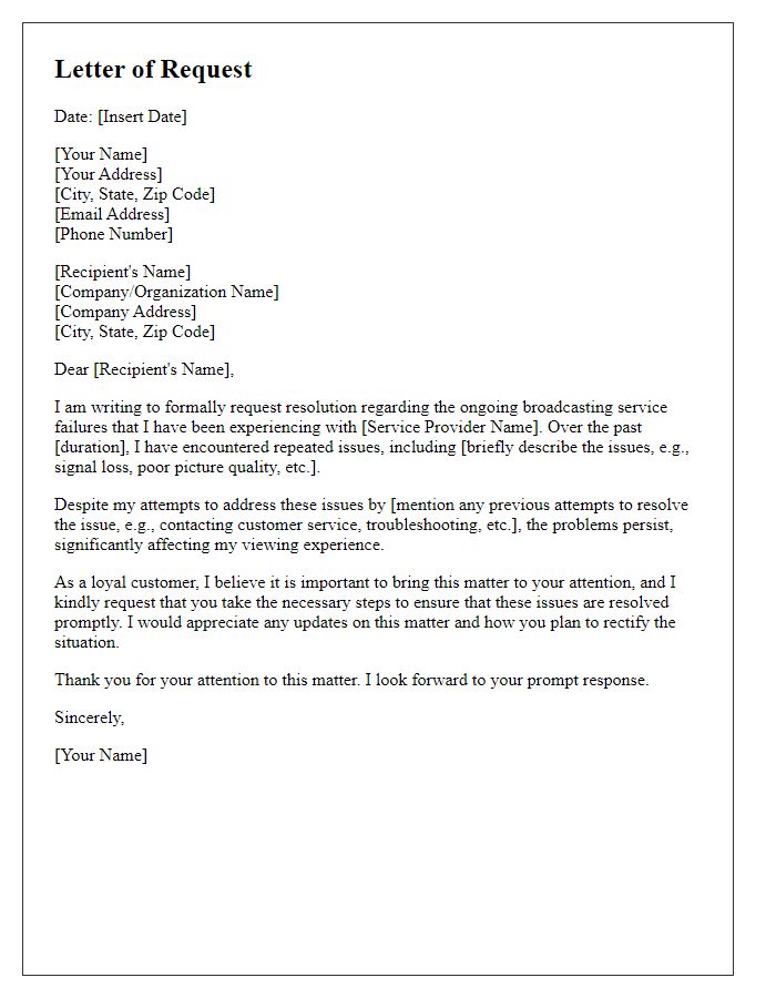 Letter template of request for resolution on broadcasting service failures.