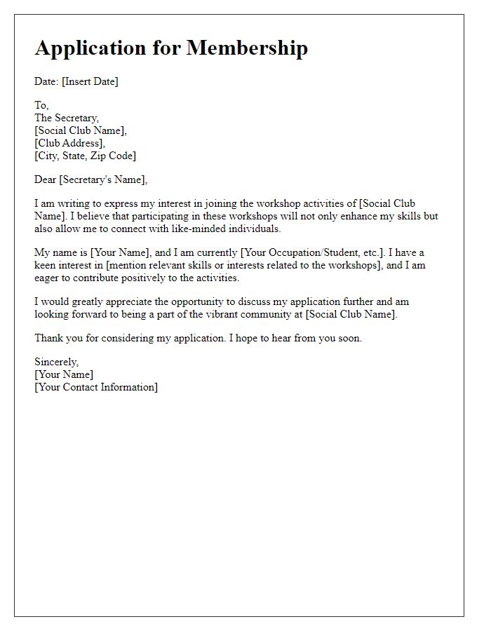 Letter template of application to join social club workshop activities.