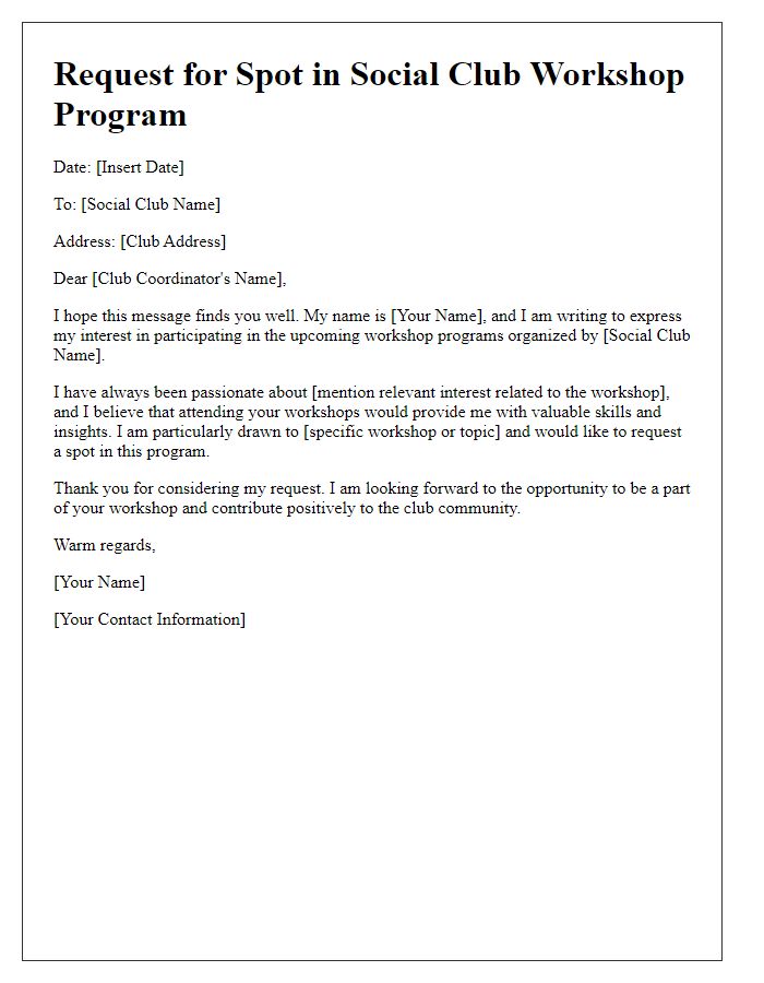 Letter template of request for a spot in social club workshop programs.