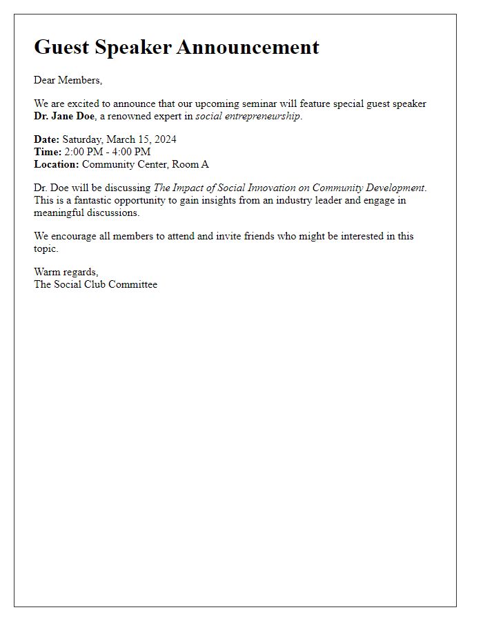 Letter template of guest speaker announcement for social club seminar.