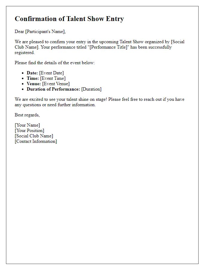 Letter template of confirmation for social club talent show entry