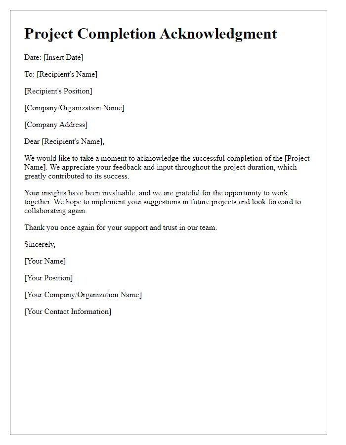 Letter template of acknowledgment for project completion feedback.