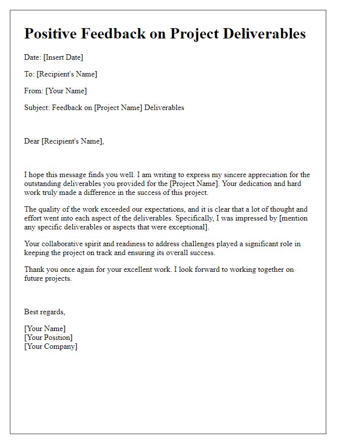 Letter template of positive feedback on completed project deliverables.