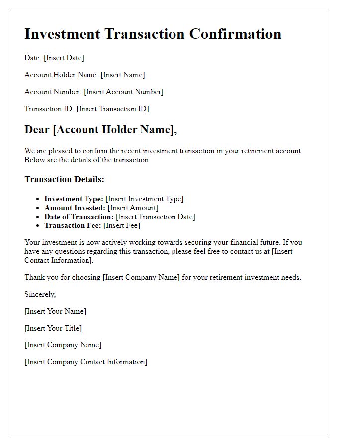 Letter template of investment transaction confirmation for retirement account investment