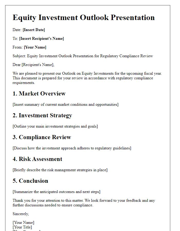 Letter template of equity investment outlook presentation for regulatory compliance review.