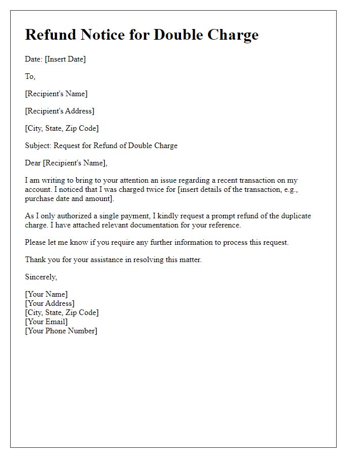 Letter template of brief notice for refund of double charge.