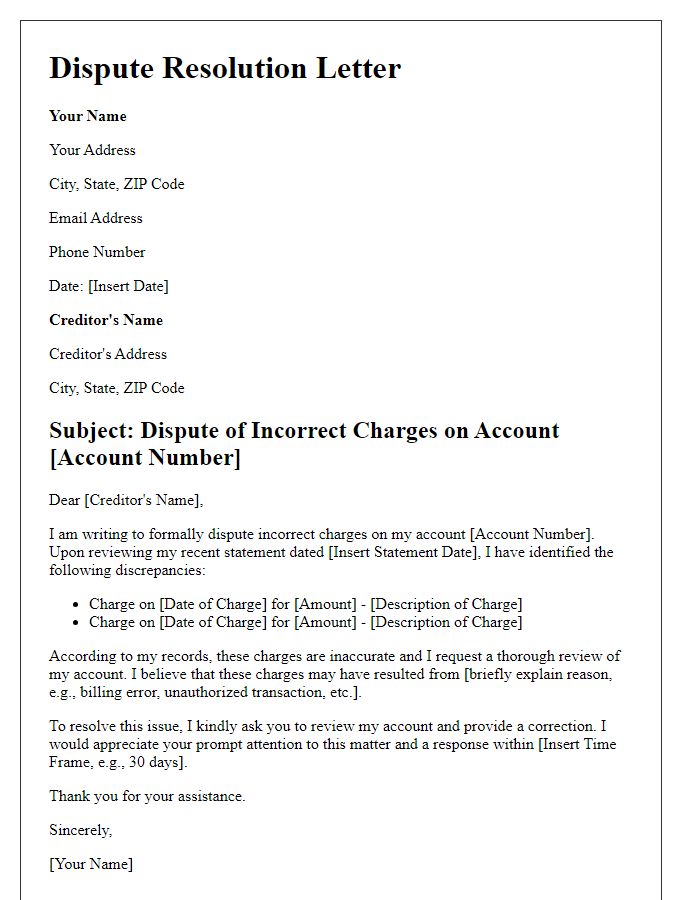 Letter template of dispute resolution to creditor for incorrect charges.