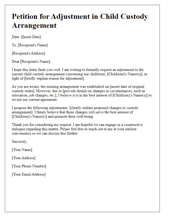 Letter template of petition for adjustment in child custody arrangement.