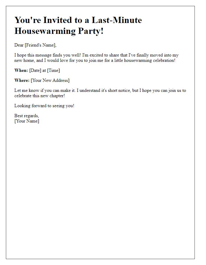 Letter template of last-minute housewarming party invitation