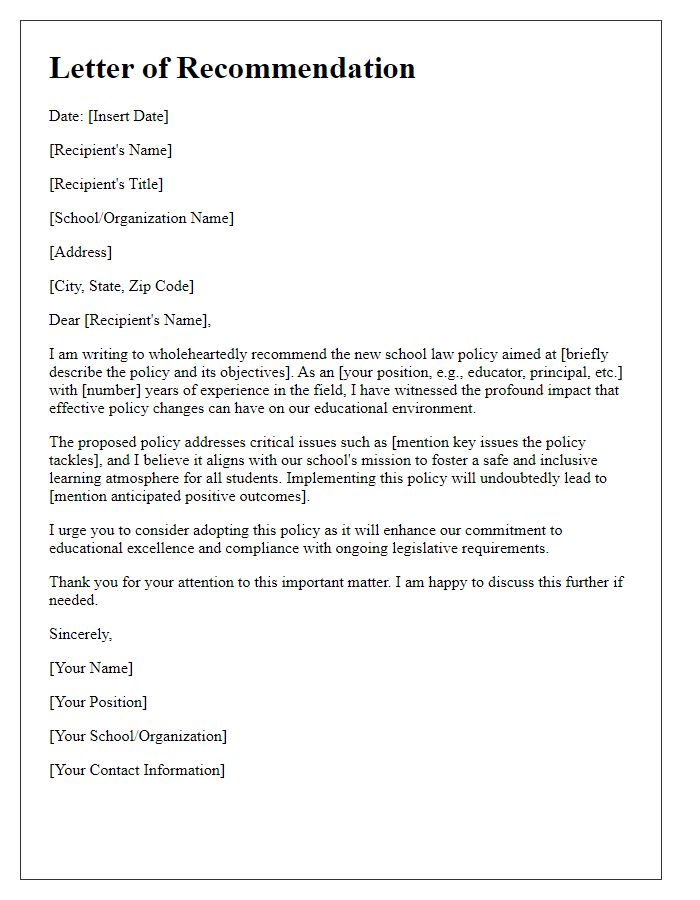 Letter template of recommendation for new school law policy