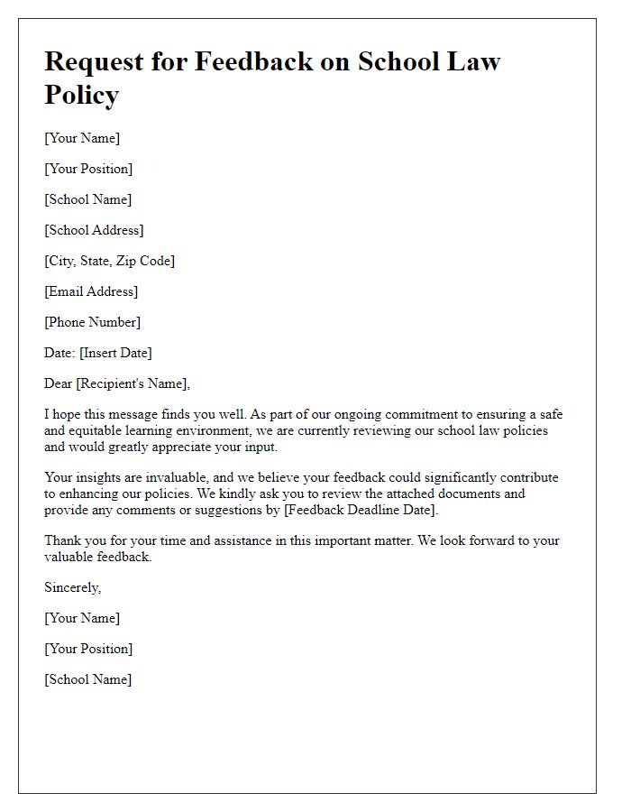 Letter template of request for school law policy feedback