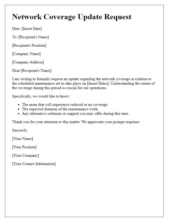 Letter template of network coverage update request for scheduled maintenance.