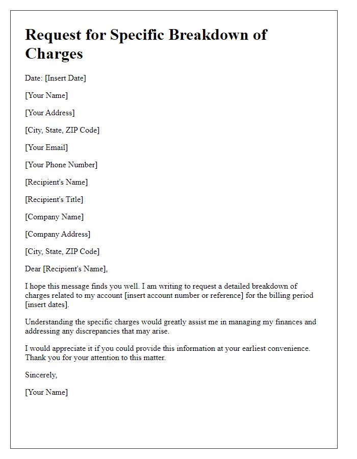 Letter template of request for a specific breakdown of charges.