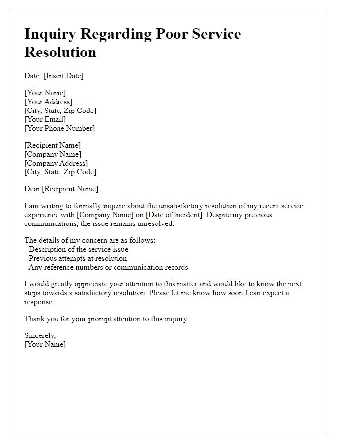 Letter template of inquiry regarding poor service resolution