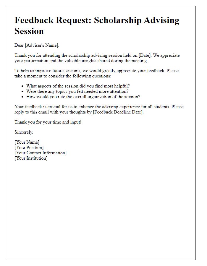 Letter template of scholarship advising session feedback request.