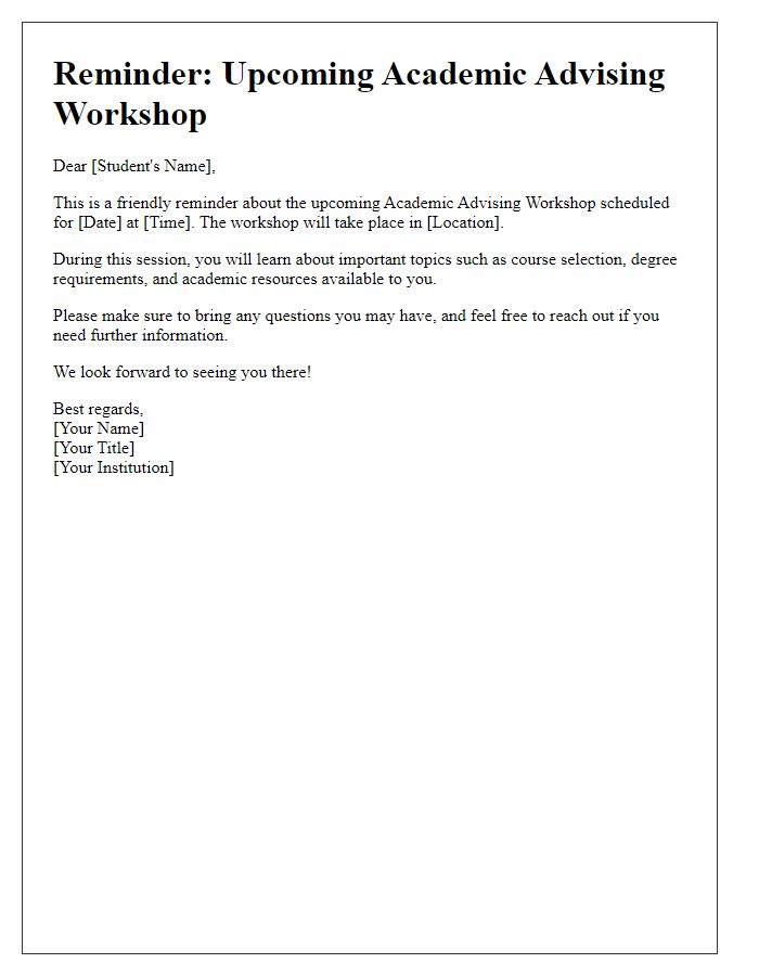 Letter template of reminder for upcoming academic advising workshop