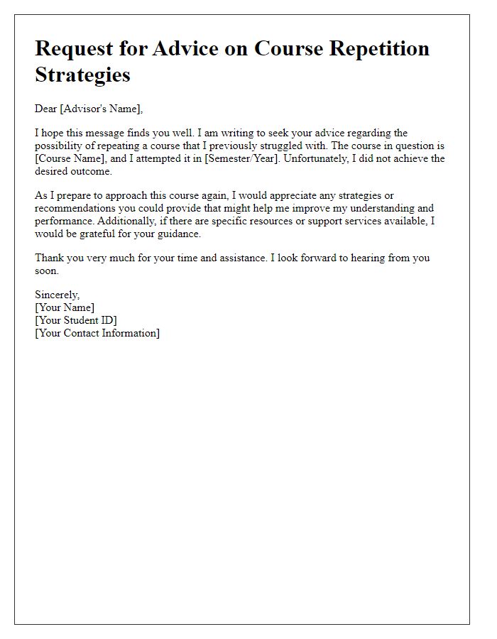 Letter template of request for advice on course repetition strategies.