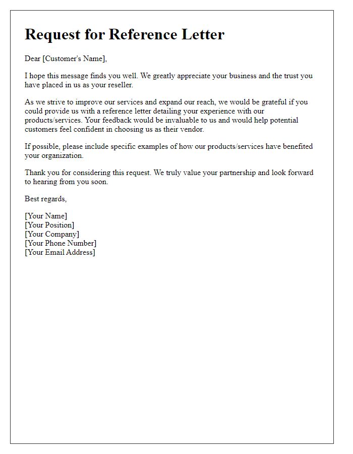 Letter template of reseller reference letter request for a customer review.