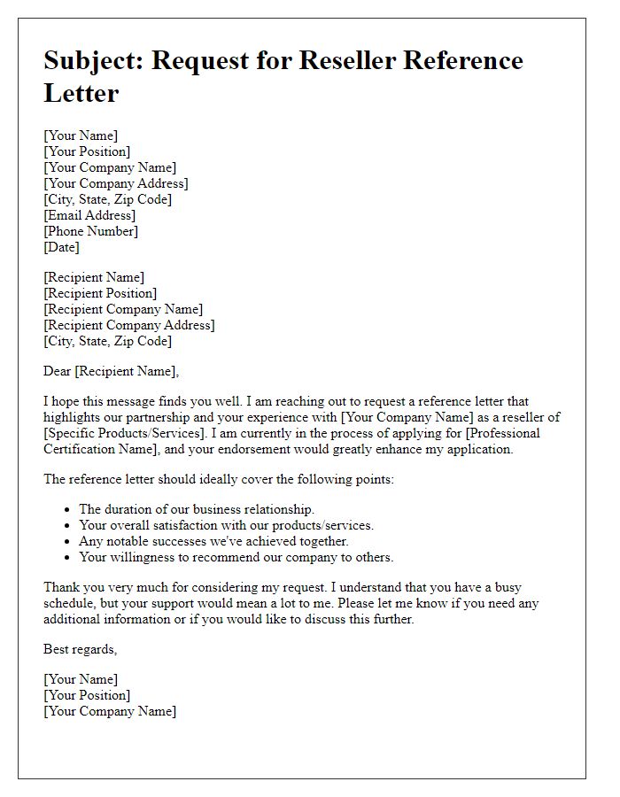 Letter template of reseller reference letter request for a professional certification.