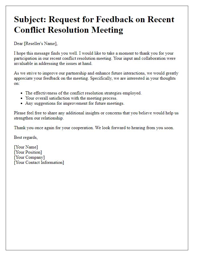 Letter template of feedback request post reseller conflict resolution meeting.