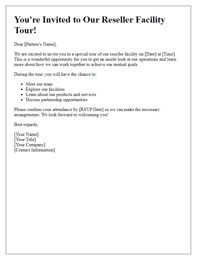 Letter template of reseller facility tour invitation for new partners.