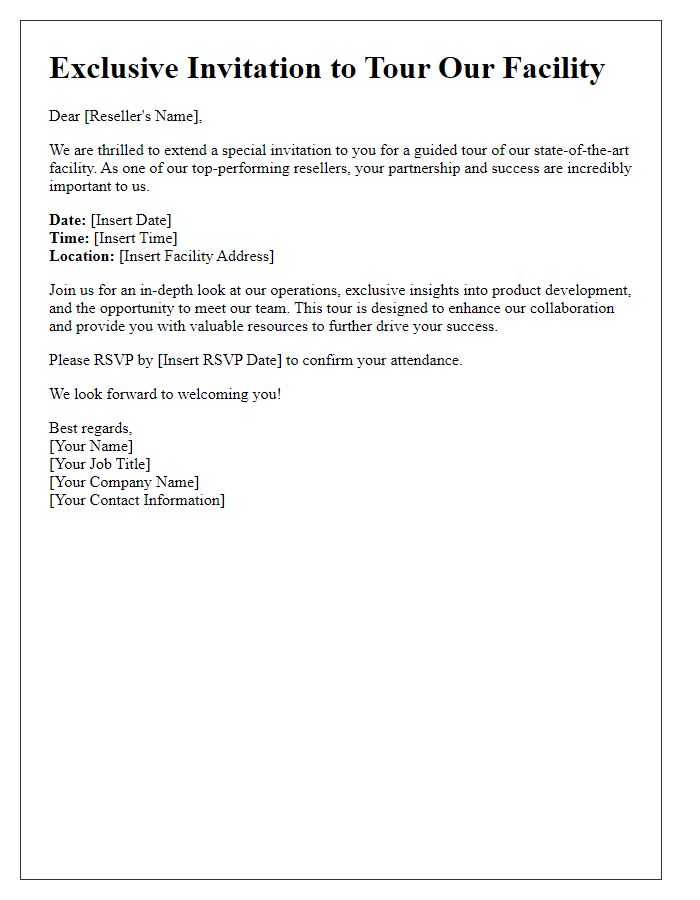 Letter template of reseller facility tour invitation for top-performing resellers.