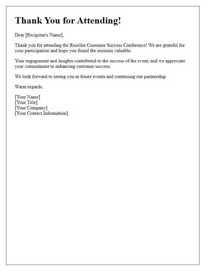 Letter template of thank you for attending reseller customer success conference