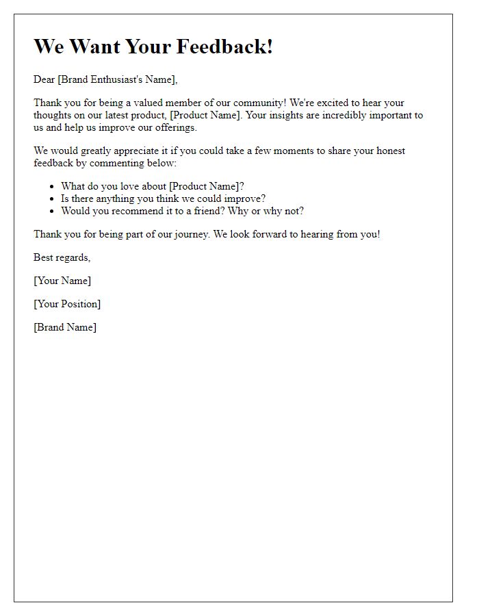 Letter template of retail product comments request for brand enthusiasts