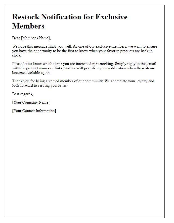 Letter template of restock notification request for exclusive members.