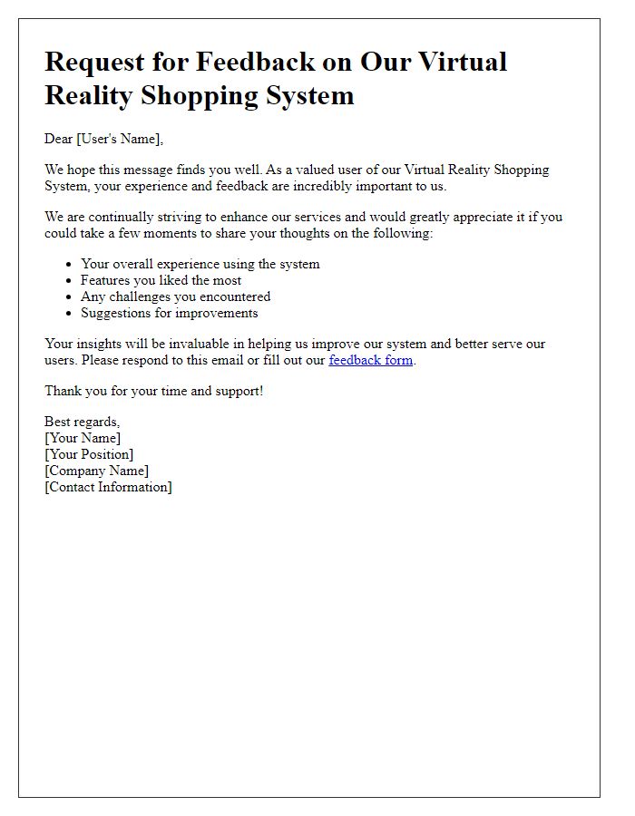 Letter template of requesting feedback on our virtual reality shopping system from users.