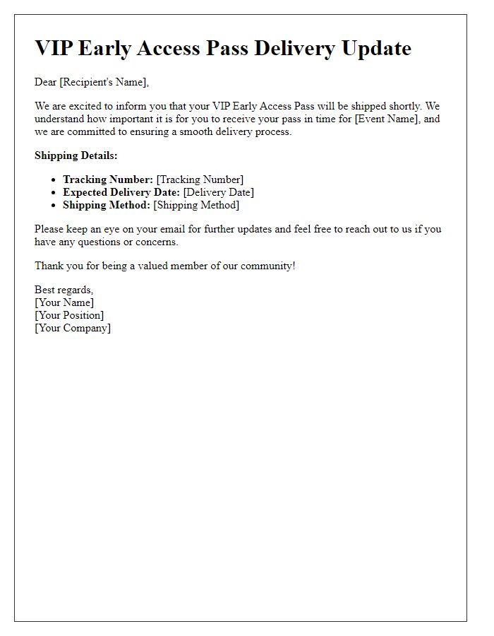 Letter template of VIP early access pass delivery update
