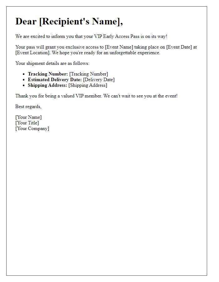 Letter template of VIP early access pass shipment notification