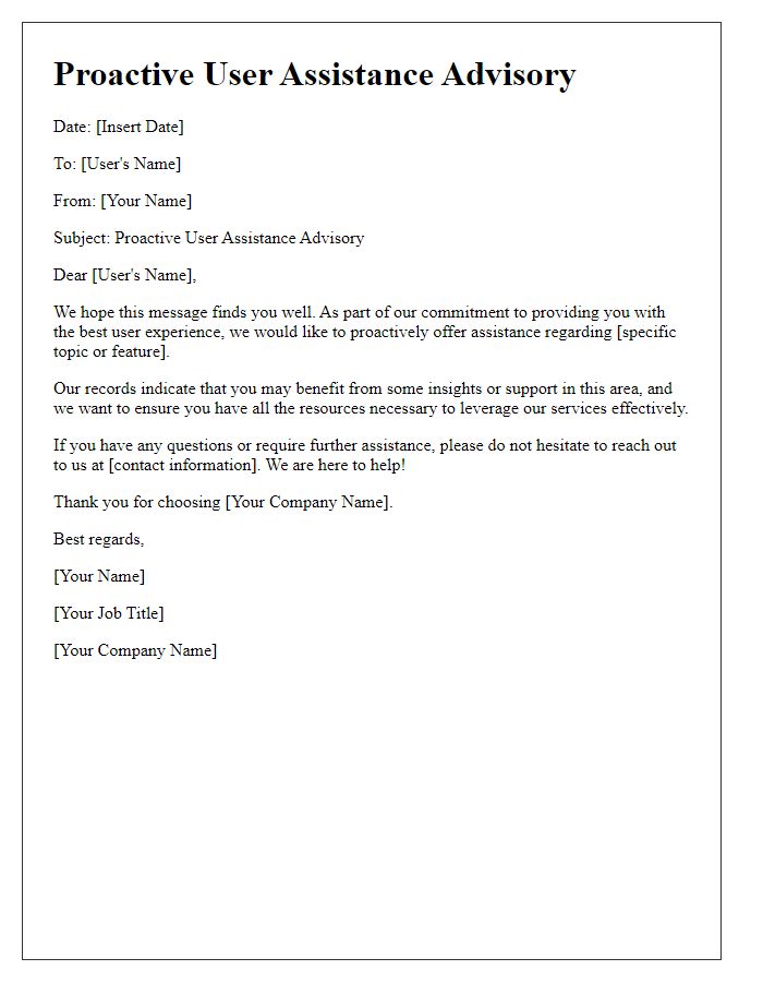 Letter template of proactive user assistance advisory