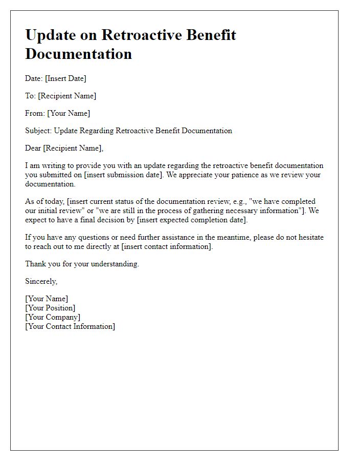 Letter template of update regarding retroactive benefit documentation