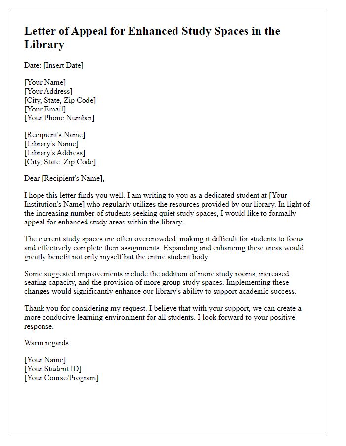 Letter template of appeal for enhanced study spaces in library.