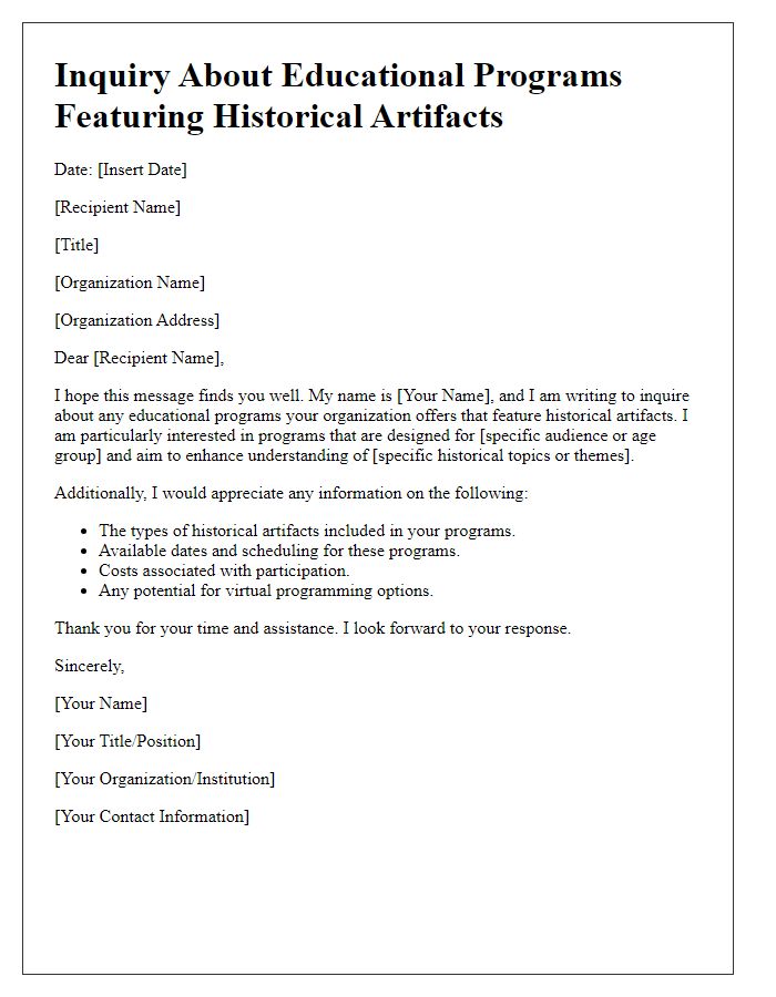 Letter template of inquiry about educational programs featuring historical artifacts