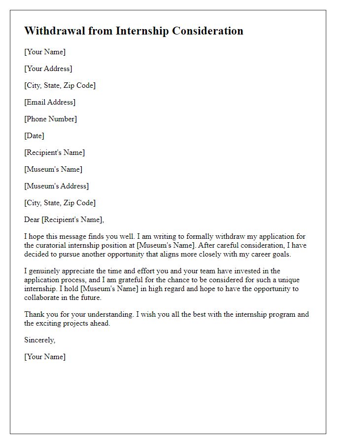 Letter template of withdrawal from museum curatorial internship consideration